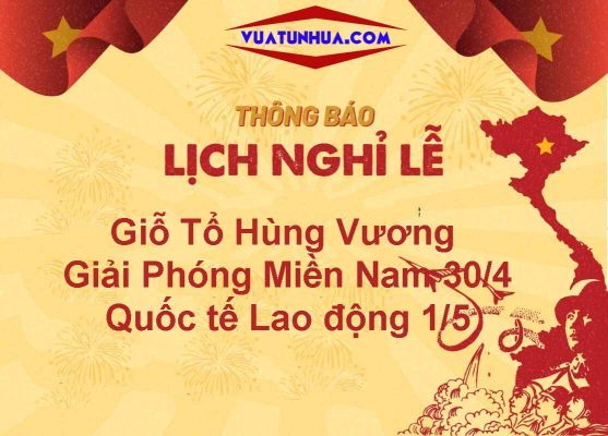lịch nghỉ lễ giỗ Tổ Hùng Vương